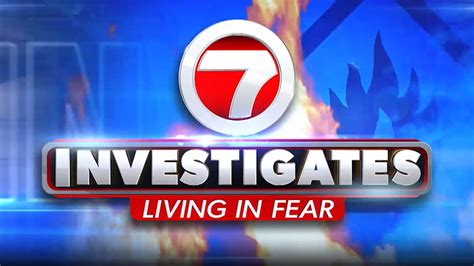 7 Investigates: Living in Fear